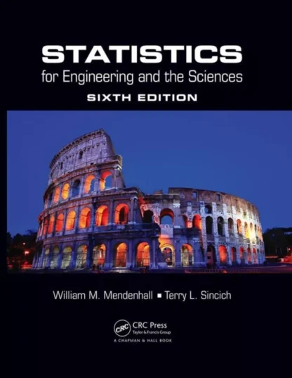 Statistics for Engineering and the Sciences (6th Edition)