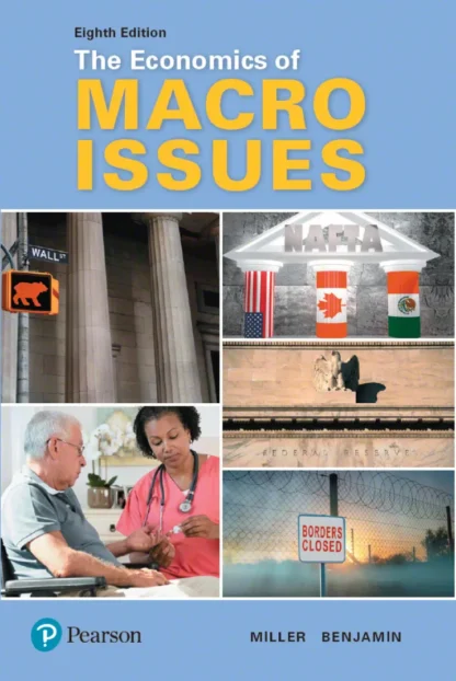 The Economics of Macro Issues (8th Edition)