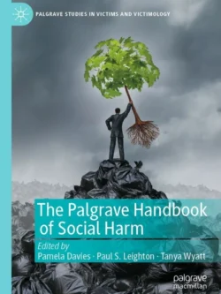 The Palgrave Handbook of Social Harm