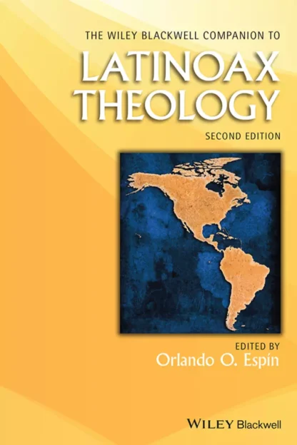 The Wiley Blackwell Companion to Latinoax Theology (2nd Edition)