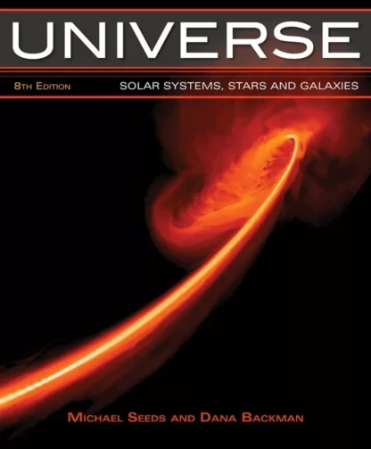 Universe: Solar System, Stars, and Galaxies (8th Edition)